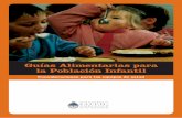 Guías Alimentarias para la Población Infantil - sap.org.ar · Higiene y conservación de los alimentos ... visión integral, ... tor salud y de las respectivas comunidades.