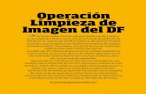 Operación Limpieza de Imagen del DF · • Desarrollo del mensaje para la campaña (con un Manual de Mensajes ... los hoteles, los restaurantes, ... los guías, los me-seros, los