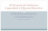 El Proceso de Gobernar Capacidad y Eficiencia Directivagerenciadelpoder.com/mx/images/1.pdf · • En el pasado la ineficacia directiva de los gobiernos se ... Intereses de grupos
