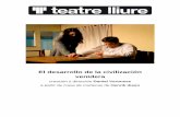 El desarrollo de la civilización venidera - Teatre Lliure · 3 temporada 2009/2010 El desarrollo de la civilización venidera es el título de la versión que Veronese ha realizado
