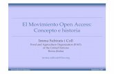 El MovimientoOpen Access: Conceptoe historiasabus.usal.es/bib_virtual/doc/subirats_open.pdf · RevistasOpen Access en las que los derechos de copyrightlos retieneel autor y paga por