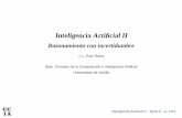 J. L. Ruiz Reina Dpto. Ciencias de la Computacion e ... · conocimiento incierto. Inteligencia Artiﬁcial II - Tema 5 – p. 6/41 Variables aleatorias