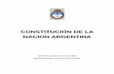 Constitución de la Nación Argentina (1994) - acnur.org · CONSTITUCIÓN DE LA NACION ARGENTINA SANTA FE, 22 DE AGOSTO DE 1994 ... fortunas de los argentinos queden a merced de gobiernos