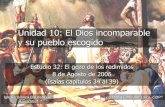 Unidad 10: El Dios incomparable y su pueblo escogidoiglesiabiblicabautista.org/archivos/estudios/el_expositor_biblico/... · y su pueblo escogido Estudio 32: El gozo de los redimidos
