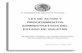 LEY DE ACTOS Y PROCEDIMIENTOS ADMINISTRATIVOS …asey.gob.mx/MARCO LEGAL/10LAPAEY.pdf · particulares, sus disposiciones serán aplicables a los actos y procedimientos administrativos