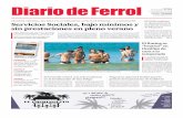 Diario de Ferrol 12 de agosto de 2016 - elidealgallego.com · Diario de Ferrol 12 de agosto de 2016 PRECARIEDAD, ... soportes de madera de los anti-guos cañones– del castillo de