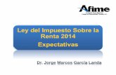 Dr. Jorge Marcos García Landa - afime.org.mxafime.org.mx/wp-content/uploads/2013/10/Reforma-Fiscal.pdf · límite de la deducción total, considerando estos donativos y los realizados