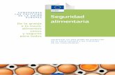LAS POLÍTICAS DE LA UNIÓN EUROPEA Seguridad alimentariaALIMENTARIA... · mismo tiempo, ofrecer las mejores condiciones posibles ... único en el que las mercancías pueden venderse