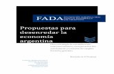 Propuestas para desenredar la economía argentina · Resumen Ejecutivo Introducción A. La actual macroeconomía argentina (2011-2013) 1. La política monetaria, fiscal y cambiaria