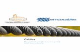 Cables - ferrinpetrol.com · El cable y sus componentes. Los cables de acero están constituidos por alambres de acero, generalmente trenzados en hélice (espiral) formando las unidades