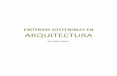 CRITERIOS SOSTENIBLES EN ARQUITECTURAglifos.unis.edu.gt/digital/tesis/2014/47873.pdf · de sus ciudades, demandando una gran cantidad de construcciones y edificios. Esto ha conllevado