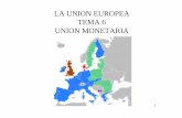 LA UNION EUROPEA TEMA 6 UNION …€¢ Solamente algunos países tienen una estructura de producción y comercio similar (Alemania + Francia + Holanda + Bélgica), con unos países