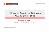 III Plan de Acción de Gobierno Abierto 2017 - 2019sgp.pcm.gob.pe/wp-content/uploads/2017/10/Mesa-Nacional-de... · Partnership -, a través de un proceso colaborativo y descentralizado
