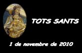 TOTS SANTSlleidaparticipa.cat/public/457/file/notícies 2011/Tots Sants.pdf · Carta de la 1ª carta de sant Joan (1Jn 3,1-3) ... por cantar una vez más… Saber que se puede querer
