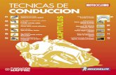 TECNICAS DE CONDUCCION - motociclismoonline.com.mx · teóricos de la conducción de una moto, el mes ... pasadas de frenada, tiempo perdido en gasolineras... Así que, como suele