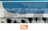 informe 2010 VOLUNTARIADO CORPORATIVO · Además proporciona una información útil que sirve de base para el diseño, la ejecución y la mejora de programas de voluntariado en la