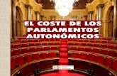 EL COSTE DE LOS PARLAMENTOS AUTONÓMICOSfiles.convivenciacivica.org/El coste de los parlamentos... · coste de los parlamentos de las comunidades autónomas españolas. La Constitución