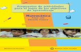 Propuesta de actividades para el logro de los objetivos de ... · 2 Matemática Primer ciclo Educación Primaria Propuestas de actividades para el logro de los objetivos de aprendizaje
