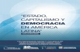 EN AMÉRICA LATINA” - fundaesq.org · aproximación sobre Estado Capitalismo y Democracia en América Latina. El mundo de hoy está dominado por la economía de mercado, por la