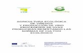 AGRICULTURA ECOLÓGICA DE VIÑEDOS Y PRODUCCIÓN DE VINO PROCEDENTE DE …projects.ifes.es/pdfs/eco/gana2.pdf · 2015-12-01 · Planificación de la transición 41 Glosario de términos