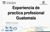 Experiencia de practica profesional s Guatemala · Traje de la región Ixil. Traje de la región Ixil. Alimentos típicos de la ... forma de construir territorio de manera desacelerada,