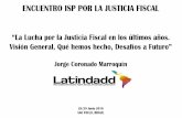 ENCUENTRO ISP POR LA JUSTICIA FISCAL - world-psi.org · El costo de la evasión fiscal en América Latina es de un 6.3% del PIB; es mayor que el gasto ... miles de millones de dólares