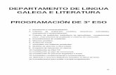 DEPARTAMENTO DE LINGUA GALEGA E DEPARTAMENTO DE LINGUA GALEGA E LITERATURA PROGRAMACI“N DE 3 ESO