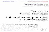 FEDERICO REYES HEROLES - archivos.juridicas.unam.mx · El único adjetivo omnicomprensivo que ... en la democracia misma para que ésta ... Por el primer camino se cae en el garlito