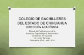 COLEGIO DE BACHILLERES DEL ESTADO DE CHIHUAHUA …sitio.cobachih.edu.mx/fileserver/SitioCobach/PDF/cursoAPA3... · O Márgenes de 1 pulgada en lados (2.54 cm.) y en la parte superior