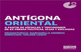 ANTÍGONA ORIENTAL - teatrogayarre.com · sobre la “Ley de caducidad” que deja impunes los hechos delictivos y de lesa humanidad cometidos en ese período. 4. ... en Uruguay de