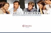 MBA Executive - camaracordoba.comcamaracordoba.com/sites/default/files/formacion 2012/15/informacion... · la resolución de situaciones basadas en entornos reales ocupan grandes