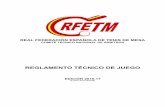 Reglamento Técnico de Juego - rfetm.es · REGLAMENTO TÉCNICO DE JUEGO EDICIÓN 2016-17 (A partir del ... OFICIAL APROBADO POR LA REAL FEDERACIÓN ESPAÑOLA DE TENIS ... estar reforzada