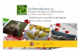 JORNADA SANDACH 2012. · Libro Blanco de SANDACH ... cocina. (Excepto animales de peletería) Alimentación de ... C1 Y C2 sólo se podrán exportar para fines distintos a los citados,