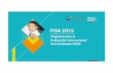 1. PISA y participación de Chile - boletin entrega de ...archivos.agenciaeducacion.cl/PresentacionPISA2015.pdf · Marco de referencia Lectura PISA 2015 Aspectos/tareas de lectura