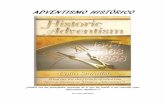 ADVENTISMO HISTÓRICO - A La Ley y Al Testimonioalaleyyaltestimonio.com/site_alaley/alaley/resources/adventismo... · Después de la sesión de la Conferencia General de 1888 en Minneapolis,
