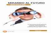MIRANDO AL FUTURO - ITSitio.comfileserver.itsitio.com/descargas/itsitio/ITSitio_Mirando_el_futuro.pdf · reconocida empresa que siempre se mantuvo cerca del mercado ... más de 65,000