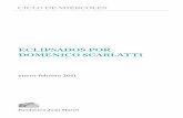 ECLIPSADOS POR DOMENICO SCARLATTI - · PDF fileProgramas de los conciertos: [I] ... 40 Miércoles, 2 de febrero - Cuarto concierto ... tradición operística apoyada por los virreyes