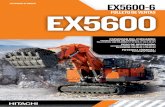 EX5600-6 EX5600 - hitachiconstruction.com · EXCAVADORA DE MINERÍA EX5600-6 ... n El sistema de filtros centralizado hace la inspección y el mantenimiento más rápidos y convenientes.