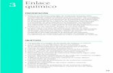 3 Enlace químico - selectividad.intergranada.comselectividad.intergranada.com/Bach/Quimica/santillana/3_enlace.pdf · • Valoración de la importancia de las teorías y modelos