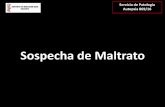 Sospecha de Maltrato - Departamento de Salud de Alicante · •El síndrome del bebé o niño zarandeado o sacudido (shaken baby syndrome) fue descrito por el radiólogo infantil