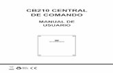 CB210 CENTRAL DE COMANDO - garajesprefabricados.com · Presione botón “SYS-learn” por 2 segundos, después presione el botón (A) en el mando a distancia. El sistema de grabado