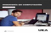 Plan de Estudios - UEA Centro Universitarioueauniversidad.mx/wp-content/uploads/2017/07/UEA-Ingenieria-en... · - TALLER DE BASES DE DATOS ... Tendrás conocimientos en administración