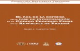 Sergio J. Cuarezma Terán - inej.edu.ni · fase de investigación en el Código procesal penal de la República de Panamá: 1. Inicio del proceso penal. 2. Derecho a la defensa