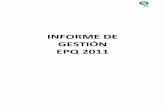 INFORME DE GESTIÓN EPQ 2011 - trolebus.gob.ec 2011-M-M1.pdf · obligados a informar y someterse a evaluación de la ciudadanía por las acciones u omisiones en el ejercicio de su
