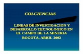 Lineas de Investigacion y desarrollo tecnologicobiblioteca.unmsm.edu.pe/redlieds/Recursos/archivos/Geociencias/... · tos aur íferos que involucren el aprovechamiento del mineral