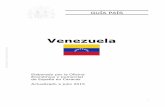 Informe Secretaría: Guía País - comercio.gob.es · 1 GUÍA PAÍS Venezuela Elaborado por la Oficina Económica y Comercial de España en Caracas Actualizado a julio 2015