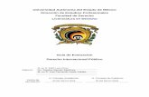 Guía de Evaluación Derecho Internacional Públicoderecho.uaemex.mx/U2018-B/Derecho/Plan 2015/L41828GE.pdf · diferentes denominaciones: Convenciones, Cartas, Convenios, Conferencias,