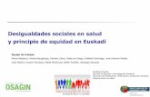 Desigualdades sociales en salud y principio de equidad en ... · “Reducir las desigualdades sociales y de género en ... Historia y momento actual 32 ... en Vitoria-Gasteiz y la