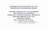 REGIMEN SANCIONADOR DE LOS SERVICIOS DE … · regimen sancionador de los servicios de radiodifusiÓn. incumplimiento de las normas relativas al horario familiar y protecciÓn al