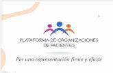 26 organizaciones de pacientes - asedef.orgasedef.org/wp-content/uploads/2017/06/Plataforma-Organizacion... · PLATAFORMA DE ORGANIZAClOhES DE PACIENTES Nuestra misión es promover